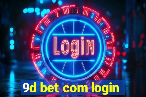 9d bet com login